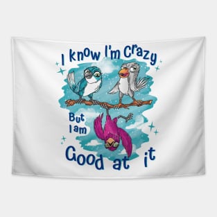 Crazy Bird P R t shirt Tapestry