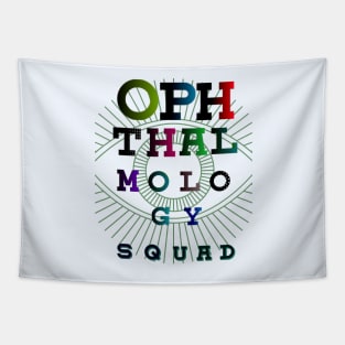 OPHTHALMOLOGY SQUAD, colorful fonts Tapestry