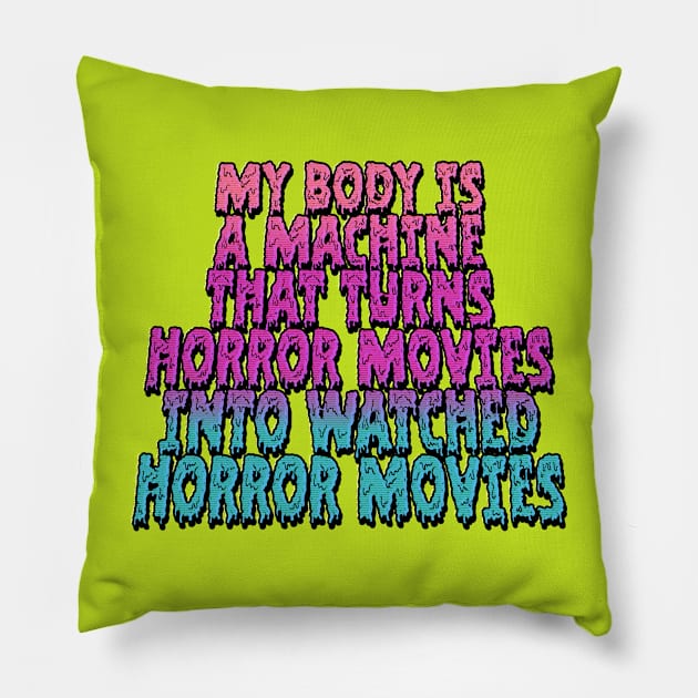 My Body is an Oozy Machine Pillow by Halloween is Forever