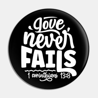 Love Never Fails 1 Corinthians 13:8 Inspirational Verse Pin