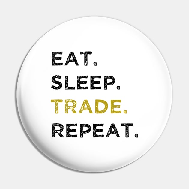 Eat Sleep Trade Repeat Pin by Bahaya Ta Podcast