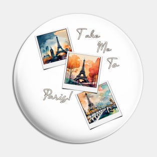 Take Me To Paris Eiffel Tower Travel Pin