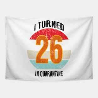 26th birthday in quarantine Tapestry