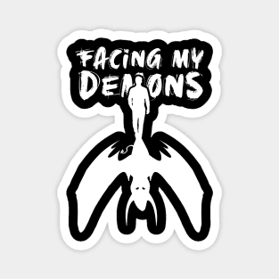 'Facing My Demons' PTSD Mental Health Shirt Magnet