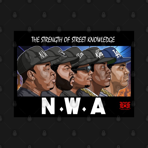 N.W.A Strength by BaileyBrothaz