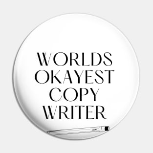 World okayest copywriter Pin