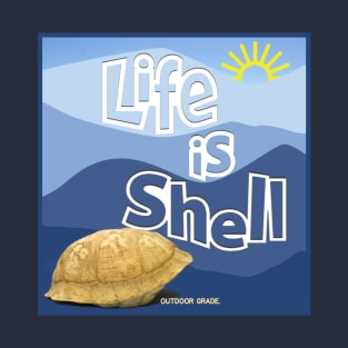 Life is Shell T-Shirt