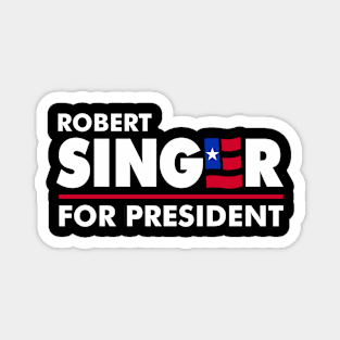 Robert Singer for President Magnet