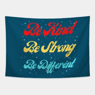 Be Kind Be Strong Be Different Tapestry