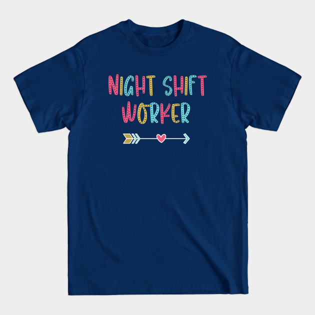 Disover Night Shift Worker - Fun & Casual Boho Design - Night Shift Worker - T-Shirt