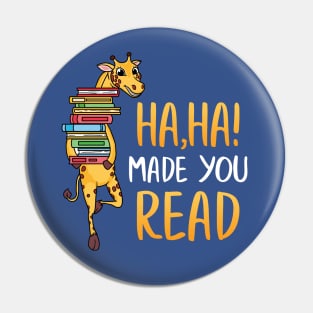 Ha Ha Made Your Read Literacy Reading Books Giraffe Pin