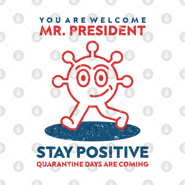 You Are Welcome Mr. President by stephanieduck