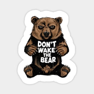 Don't Wake The Bear Vintage Magnet