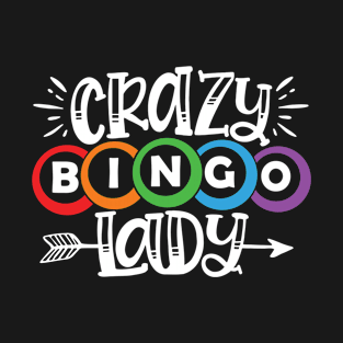 Crazy Bingo Lady Bingo Lover T-Shirt