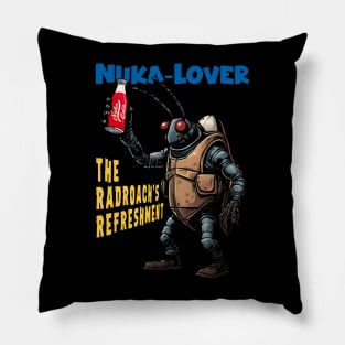 Nuka-Lover: The Radroach's Refreshment Pillow