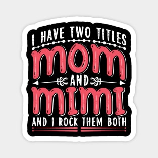 Mom And Mimi Magnet