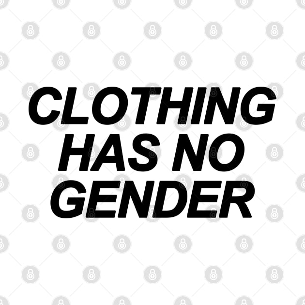 Clothing Has No Gender by sergiovarela