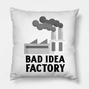 Bad Idea Factory Pillow