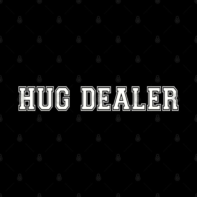 Hug Dealer by BobbyG