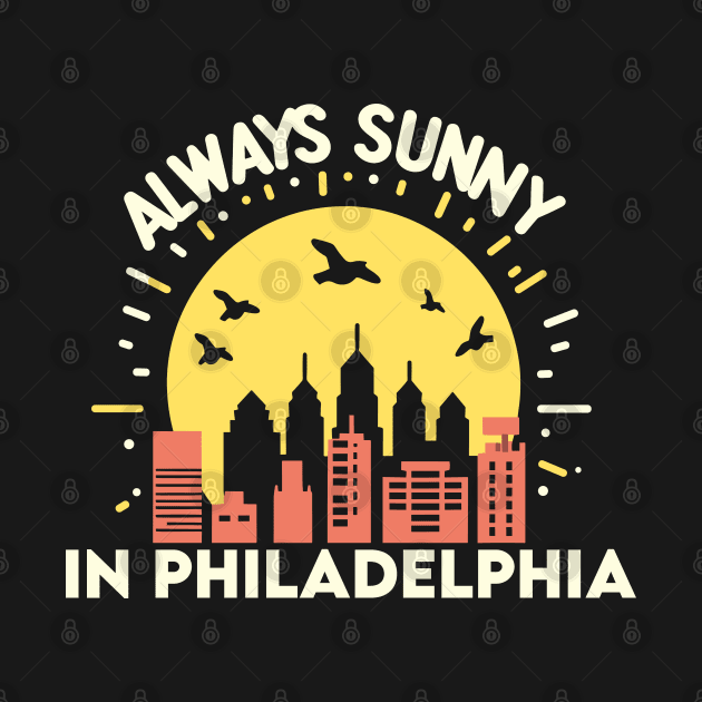 "Always sunny in Philadelphia" Minimalistic by SimpliPrinter