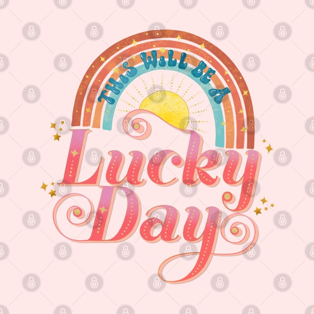 Lucky Day by CalliLetters