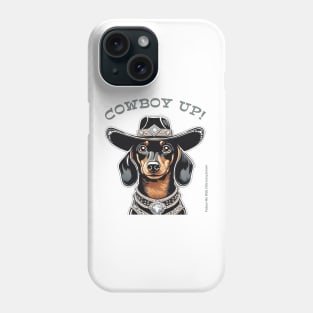 COWBOY UP! (Black and tan dachshund with black cowboy hat) Phone Case