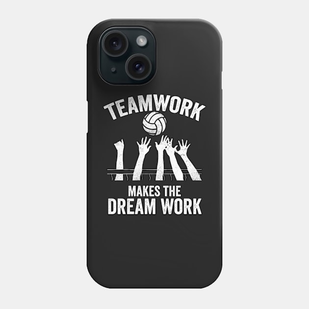 Volleyball Gift Teamwork makes the dream work Phone Case by Mesyo