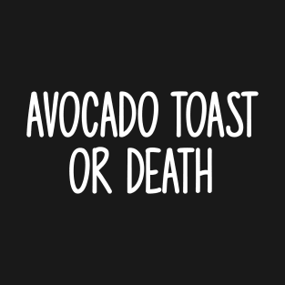 Avocado Toast T-Shirt