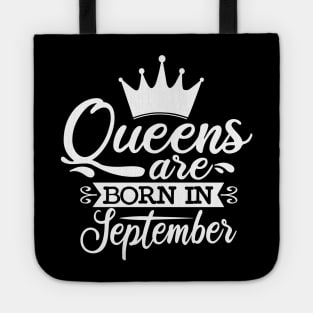 Queens Are Born In September, September Birthday Gifts Tote