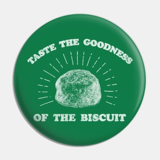 Taste The Goodness Of The Biscuit Pin