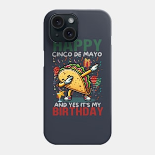 Happy Cinco De Mayo And Yes It's My Birthday Dabbing Taco Kids Boys Men Phone Case