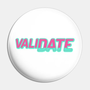 ValiDate in WATERMELON Pin
