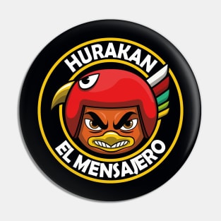 Huracan el Mensajero Pin