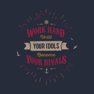 WORK HARD T-Shirt