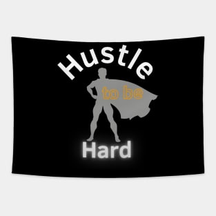 Hustle Hard Tapestry