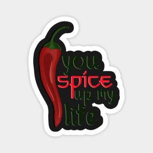 You Spice Up My Life Pepper Food Art Magnet