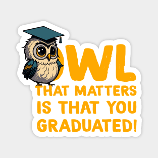 Cool Owl Graduation Pun Magnet