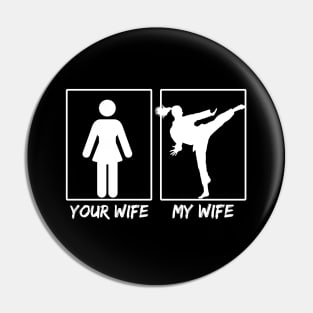 My Wife Your Wife Karate Gift Wife Karate Lovers Gift Pin