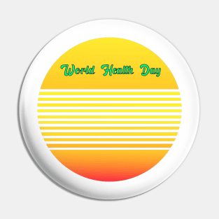 World Health Day Pin