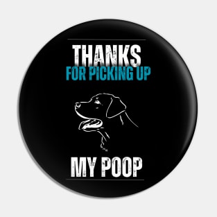 Thanks for picking up my poop man! Pin