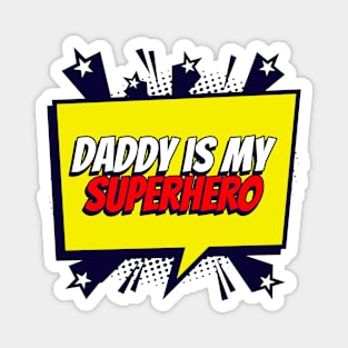 Daddy is my Superhero Magnet