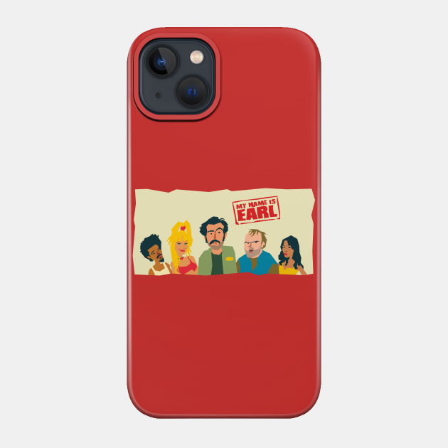 My name is Earl - Tv Show - Phone Case