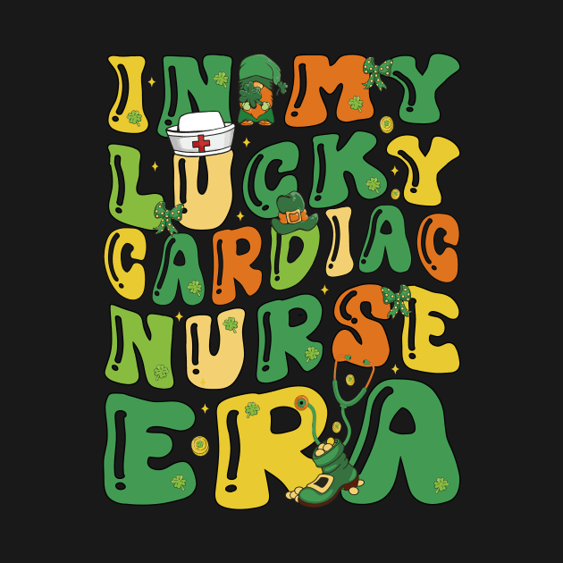 In My Lucky Cardiac Nurse Era Saint Patrick Day Retro Groovy by JUST PINK