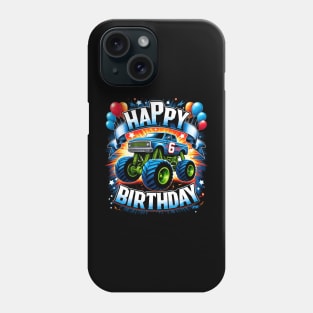 Birthday Boy 6 Years - Ultimate Monster Truck Party (possibility of personalization with name) Phone Case