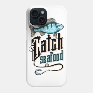 Catch Seafood Phone Case