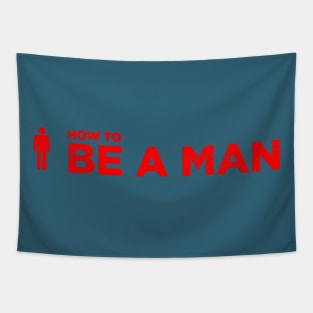 Be A Man Merch Tapestry