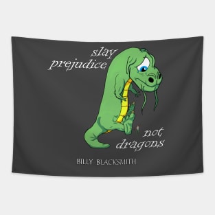 Slay Prejudice, Not Dragons Tapestry