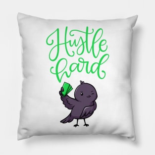 Hustle Hard Pillow