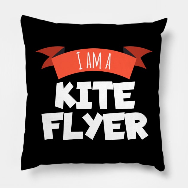 I am a kite flyer Pillow by maxcode