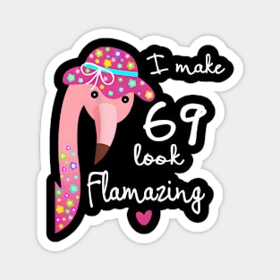 Funny Flamingo 69th Birthday 69 Years Old Magnet